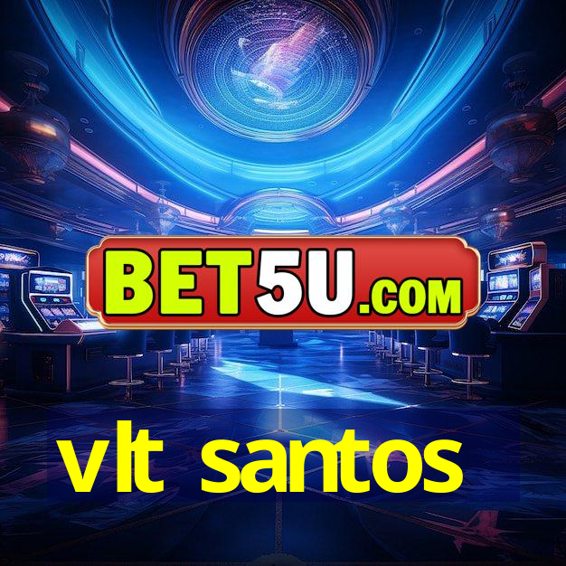 vlt santos